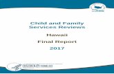 Hawaii CFSR Final Report - Department of Human Services · Final Report: Hawaii Child and Family Services Review INTRODUCTION This document presents the findings of the Child and