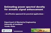 Estimating power spectral density for acoustic signal ... · Spectral Manipulation • Wiener postfilter • Spectral subtraction • Nonnegative Matrix Factorisation. Statistical