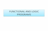 FUNTIONAL AND LOGIC PROGRAMS - WordPress.com · Any programming language that supports a plain (not associative) array type just stores the elements sequentially. Once a language