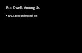 God Dwells Among Us - Reformed Baptist Church of Riverside · God Dwells Among Us •By G.K. Beale and Mitchell Kim •: “We all long for [Eden], and we are constantly glimpsing