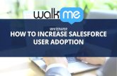 WHITEPAPER HOW TO INCREASE SALESFORCE USER ADOPTIONrainforce.walkme.com/wp-content/uploads/2015/01/whitepaper_sale… · REWARDS AND GAMIFICATION THE POWER OF COLLABORATION DOCUMENTATION