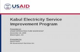 Kabul Electricity Service Improvement Programenergytoolbox.org/.../1...kabul_electricity_services_improvement_keit… · 16-12-2009  · Kabul electricity network is currently being