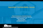 Appraisal Confidentiality Issues - Collateral Risk Network · 2020-01-06 · Near time of appraisal performance: • When responding to inquiries or demands of borrowers and real