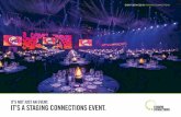 IT’S NOT JUST AN EVENT. IT’S A STAGING CONNECTIONS EVENT. · UNFORGETTABLE EXPERIENCES For 30 years, we’ve been the name behind some of the biggest events in the Asia Pacific