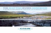 THE SCOTTISH RIVERS HANDBOOK - CREW · The Scottish Rivers Handbook makes a welcome contribution to our understanding of the processes that make rivers work. Particularly valuable
