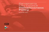 Homelessness Policy - City of Parramatta · Affordable Housing Housing for very low income households, low income households or moderate income households. Affordable housing may