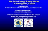 Net Zero Energy Ready Home in Dillingham, Alaskaenergy-alaska.wdfiles.com/local--files/nzer... · Net zero energy house – how to get there? 5 Annual fossil fuel use Cost per unit