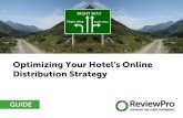 Optimizing Your Hotel’s Online Distribution Strategy...Online distribution strategy is a hotel’s plan of action for selling rooms on digital channels to maximize profits and advance