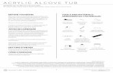 ACRYLIC ALCOVE TUB - Signature Hardware · ACRYLIC ALCOVE TUB BAÑERA DE ACRÍLICO DE ALCOBA SKU: 948823, 948821, 948056, 948254, 948256, 948258, 948061, 948262, 948062, 948272, 948274,