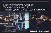 Transform your Business with Intelligent Automation · Transform your Business with Intelligent Automation Atos Syntel is a leading provider of integrated IT and knowledge process