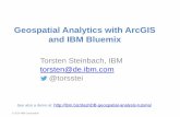 Geospatial Analytics with ArcGIS and IBM Bluemix...Geospatial Analytics with ArcGIS and IBM Bluemix Author Esri Subject Esri Dev. Summit D.C. 2015--presentation Keywords Esri Dev.
