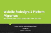 Website Redesigns & Platform Migrations · Title: Website Redesigns & Platform Migrations Author: Carolyn Dickerson Created Date: 11/12/2017 5:26:34 PM