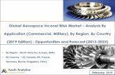 Aerospace Inconel Blisk Market - Azoth Analytics · -2019 Edition: Opportunities and Forecast (2013-2023) Objectives of the Study To provide a complete analysis of Global Aerospace