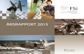 Årsrapport 2015 - FSIforsvarsutstillingene paris airshow 2015 og DsEI 2016 i London I løpet av året er det gjennomført en rekke seminarer, kurs og konferanser. I 2015 har 85 %