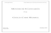 Minimum Standards for Child-Care Homes...Minimum Standards for Child-Care Homes iv Texas Department of Family and Protective Services Technical Assistance Licensing staff are available