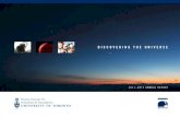 DISCOVERING THE UNIVERSE...2 | 2011–2012 ANNUAL REPORT | DISCOVERING THE UNIVERSE1921 1924 1926 1935 1 999 2008 PRESENT DAYIn the early 1930s, Dr. Clarence Chant, the first Professor
