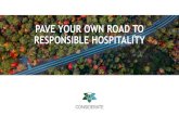 PAVE YOUR OWN ROAD TO RESPONSIBLE HOSPITALITY · 2020-03-13 · #50SHADESOFGREEN. WE ARE DATA DRIVEN We equip hospitality businesses with innovative tools tomanage their environmental