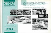 A Directory of Training Opportunities in Cultural …...A DIRECTORY OF TRAINING OPPORTUNITIES IN CULTURAL RESOURCE MANAGEMENT (SHORT TERM) OCTOBER 1993—DECEMBER 1994 Compiled by: