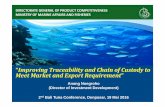 Improving Traceability and Chain of Custody to Meet Market ... · “Improving Traceability and Chain of Custody to ... TRISAKTI & NAWA CITA MMAF VISION To achieve sovereign, independent