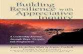 Praise for · —Anna-Marie Stuart, FCPA, FCMA, FCMC, Managing Partner, Knightsbridge Robertson Surrette “Building Resilience with Appreciative Inquiry is about making being human