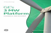 GE’s 3 MW Platform · variants. The turbines use active yaw control to keep the blades pointed into the wind. The 3 MW platform is engineered to operate at variable speeds and uses