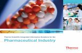Integrated Informatics Solutions for the Pharmaceutical ... · 4 Thermo Scientific Integrated Informatics Solutions for the Pharmaceutical Industry Uncompromising quality is essential