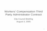 Workers Compensation Third Party Administrator Contract...Aug 03, 2005  · insurance for protection against catastrophic claims ... • Automation of State required forms • Ease