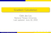 Gradient Calculation - 國立臺灣大學cjlin/courses/optdl2019/slides/gradient… · Gradient Calculation Chih-Jen Lin National Taiwan University Last updated: June 18, 2019 Chih-Jen