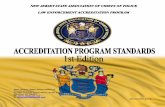 NJSACOP Accreditation Program Standards Accreditation Program Stan… · Accreditation acknowledges the implementation of policies and procedures that are conceptually sound and operationally