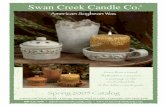 Spring 2005 Catalog - Swan Creek Candleswancreekcandle.biz/sccstores/spring05catalog.pdfFresh Pound Cake 18175 18275 58075 18375 Gingerbread 18146 18246 58046 18346 Hazelnut 18107