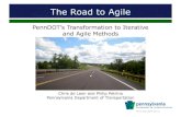 PennDOT’s Transformation to Iterative and Agile Methods · If waterfall must be used, duration should be limited to 90-120 days. May need to use iterative waterfall for larger projects