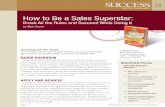 How to Be a Sales Superstarvideoplus.vo.llnwd.net/o23/digitalsuccess/SUCCESS... · Goal-setting is a traditional component of building success, but the truth is that setting goals