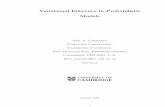 Variational Inference in Probabilistic Variational Inference in Probabilistic Models Neil D. Lawrence
