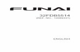 32FDB5514 - funai.de · FUNAI BRAND NEW PRODUCT LOGO (revised edition>' 1,APR.,2010 32FDB5514 (REF. NO.: 10089331) ENGLISH!"#$%&'!!!"!#!"