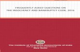 FAQ-Insolvency&Bank-12-4-17 - FAQs on the Insolvency and... · Accordingly, the Insolvency and Bankruptcy Code, 2015 was introduced in Lok Sabha in December, 2015 and referred to