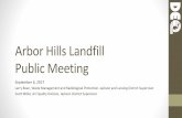 Arbor Hills Landfill Public Meeting Presentation · Final Cover Arbor Hills has begun to place final cover on a 20-acre portion of the south side of the landfill. This project will