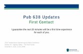 Pub 638 Updates - Pennsylvania State University PDFS/2A-Trautz.pdf · Pub 638 Updates First Contact 2018 Transportation Engineering and Safety Conference Session 2A: Highway Safety