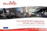 The SWITCH Campaign Guide and Toolbox · Jim Walker); City of Antwerp (Steven Windey) Suggested citation: SWITCH Consortium (editor) (2016) The SWITCH Campaign Guide - Practical advice