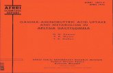 GAMMA-AMINOBUTYRIC ACID UPTAKE AND METABOLISM IN … · afrri sr75-9 april 1975 afrri scientific report co &* gamma-aminobutyric acid uptake and metabolism in aplysia dactylomela