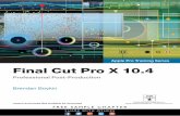 Final Cut Pro X 10.4: Apple Pro Training Series ...ptgmedia.pearsoncmg.com/images/9780135171738/... · Apple Pro Training Series Final Cut Pro X 10.4 Professional Post-Production