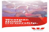 Westpac Home Ownership.€¦ · About split home loans. You have the choice to split your Westpac home loan and combine different interest rate types. You could have two different