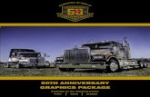 50TH ANNIERSARY GRAPHICS PACKAGE - Western Star Trucks€¦ · as a factory paint job, or as a vinyl package installed at the Western Star PDI Center. Regardless of which route you