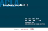AC 2018 · 2 AutoConference 2018 2018 ACLA SPONSORSHIP OVERVIEW For sponsorship package details and more information, contact: Ashley Hession at 818-661-0347 or at Ashley.Hession@jdpa.com