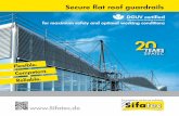 Secure flat roof guardrails - SIFATEC · Secure flat roof guardrails DGUV certified (German Social Accident Insurance) for maximum safety and optimal working conditions The specialist