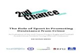 The Role of Sport in Promoting Desistance from Crime · The Role of Sport in Promoting Desistance from Crime ... and I visited him at Ashfield YOI (Young Offenders Institution) near