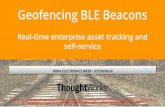 Geofencing BLE Beacons - IoTShow · Geofencing BLE Beacons Real-time enterprise asset tracking and self-service INDIA ELECTRONICS WEEK - IOTSHOW.IN Strictly Private & Confidential