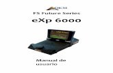 FS Future Series eXp 6000 · 2020-05-08 · con fines seguridad- y seguridad. La reventa de estos programas, en su forma original o modificada, está absolutamente prohibido. Este
