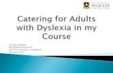 PRESENTATION | Catering for Adults with Dyslexia ... to enhancing the reading and writing skills of