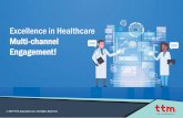 Excellence in Healthcare Multi-channel Engagement!€¦ · Excellence in Healthcare Multi-channel Engagement! ... physicians and patients. One of the tools that put patients in the