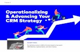 Operationalizing & Advancing Your CRM Strategy team to align your CRM programs to your annual plan, and then align your demand generation, lead-lifecycle, service, and patient retention